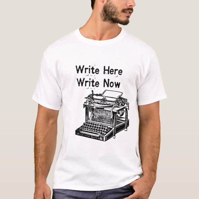 Write Here Write Now T-Shirt (Front)