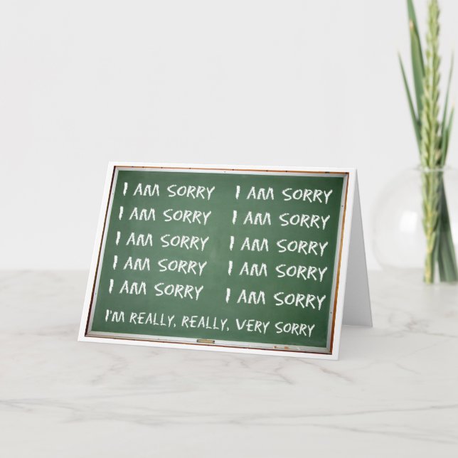 Write 'I am Sorry' 10 times on the board Card (Front)