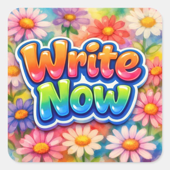 Write Now Text with Neon Daisy Garden Square Sticker (Front)