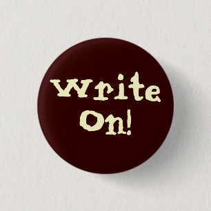 Write On! Motivational Button