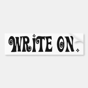 Write On (Ver 3) Bumper Sticker