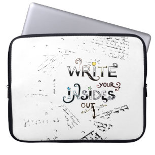 Write your Insides OUT! Motivational writers motto Laptop Sleeve