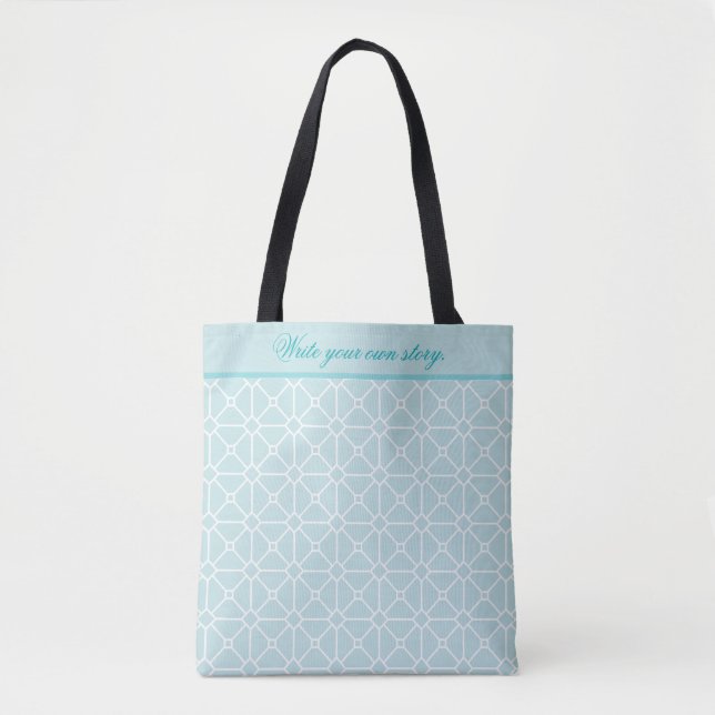 Write Your Own Story Teal and White Pattern Tote Bag (Front)