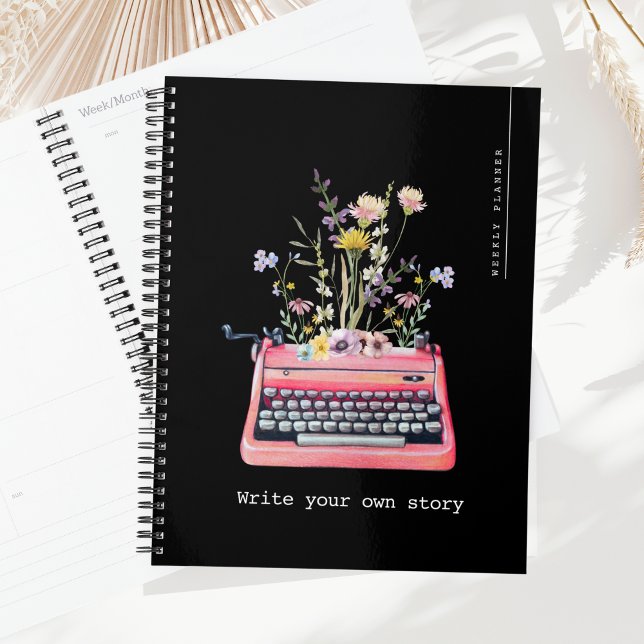 Write your own story, Weekly Diary Planner (Writers Weekly Planner, 'Write your own story')