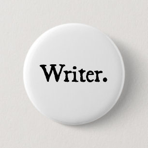 Writer. 6 Cm Round Badge