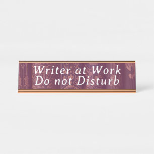 Writer at Work - Do Not Disturb Desk Name Plate