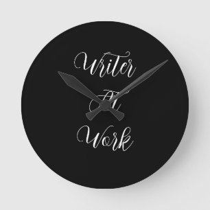 Writer At Work Round Clock