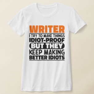 Writer I Try To Make Things Funny Sayings Writer T-Shirt
