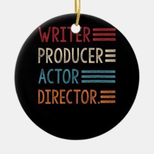 Writer Producer Actor Director Filmmaker Gifts Ceramic Ornament