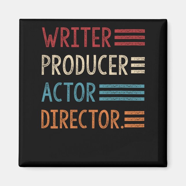 Writer Producer Actor Director Filmmaker Gifts Magnet (Front)