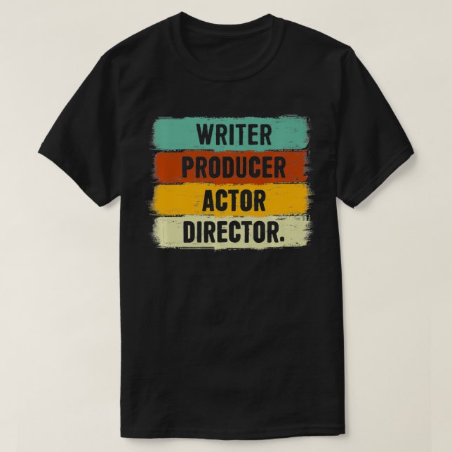 Writer Producer Actor Director Filmmaker Gifts Mov T-Shirt (Design Front)