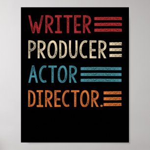 Writer Producer Actor Director Filmmaker Gifts Poster