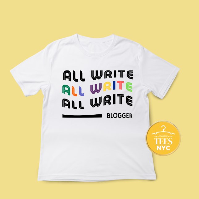 Writer Shirt Gift For Blogger Unisex T-Shirt (Creator Uploaded)