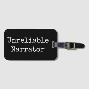 Writer - Unreliable Narrator I Luggage Tag