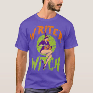 Writer Witch - Funny Writer Halloween T-Shirt