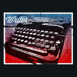 Writer with Typewriter Blue Red Pop Art Poster<br><div class="desc">A cool retro pop art design for writers in blue and red featuring a vintage typewriter and the words "Writer".  

 "writer" "author" "novel" "gift for writers" "typewriter" "vintage typewriter" "antique" "red and blue" "books" "authors" "library" "penmanship" "pop art" "retro pop art" "cool pop art"</div>