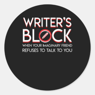 Writers Block Imaginary Friend Refuses Classic Round Sticker