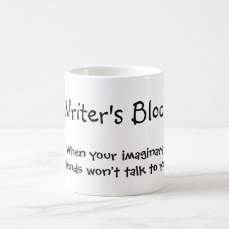 Writer's Block - When your imaginary friends MUG
