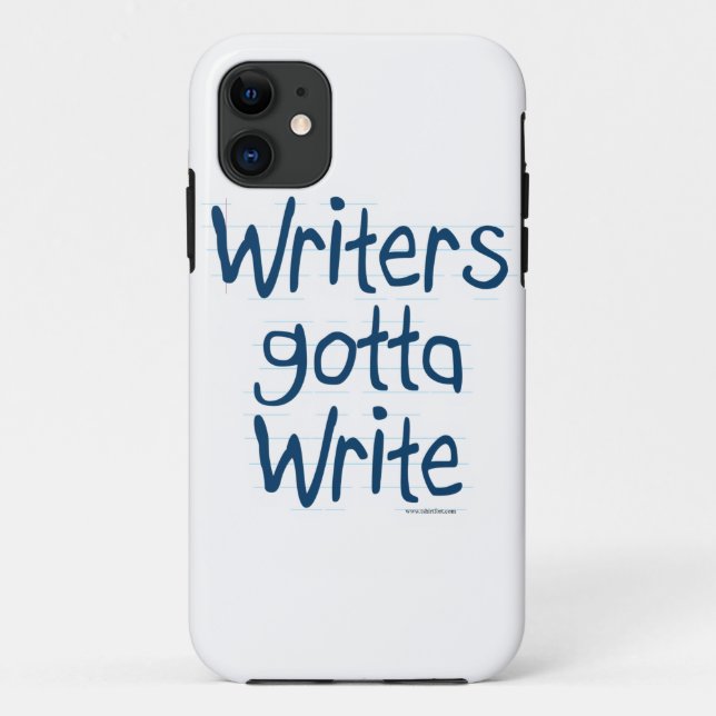 Writer's Gotta Write Case-Mate iPhone Case (Back)