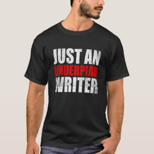 Writers Guild Of America On Strike Just A Writer W T-Shirt