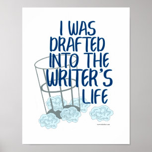 Writers Life Draught Author Process Motto Poster