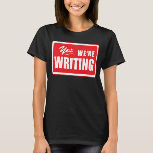 Writers Teachers Language Arts Journalists Student T-Shirt