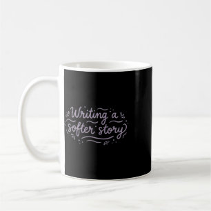 Writing A Softer Story For Writers Mental Health H Coffee Mug