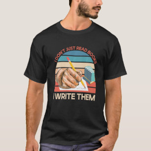 Writing For Authors And Writers 1 T-Shirt