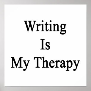 Writing Is My Therapy Poster