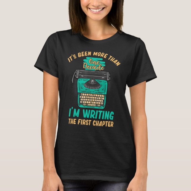 Writing My First Chapter  Book Writer Author Graph T-Shirt (Front)