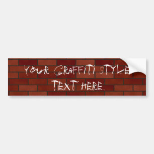 Writings on the brick wall bumper sticker