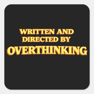 Written and Directed by Overthinking Square Sticker