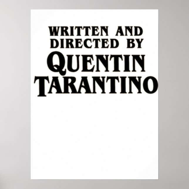 Written and Directed by Quentin Tarantino Poster (Front)