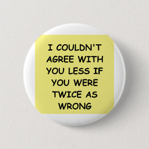 WRONG 6 CM ROUND BADGE