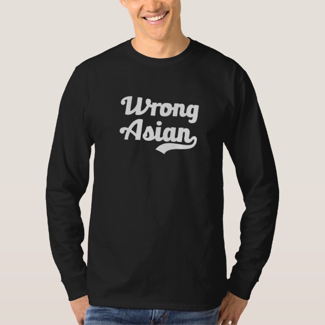 Wrong Asian American Pacific Islander Month Wronga T-Shirt (Front)