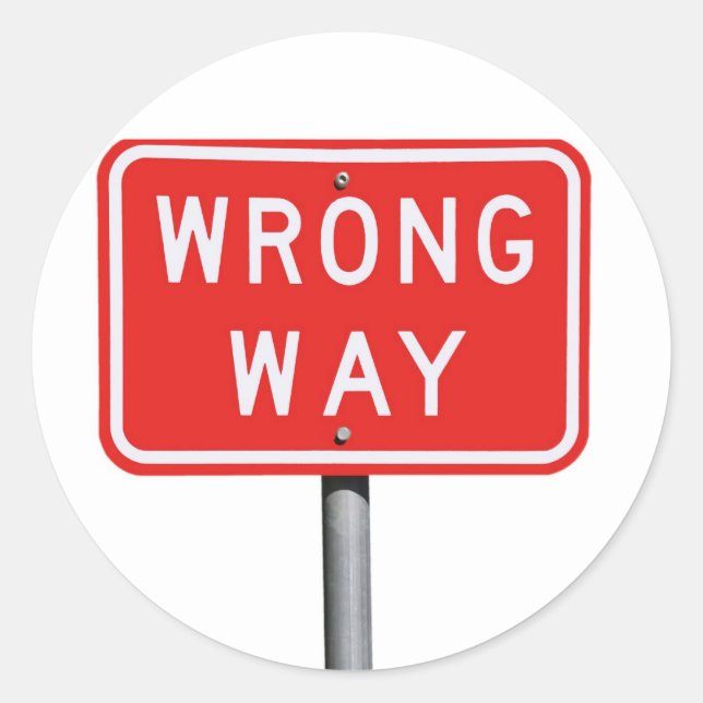 Wrong Way Sign Classic Round Sticker (Front)