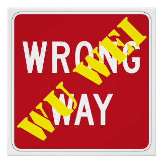Wrong Way - Wu Wei Poster