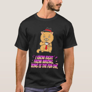 Wrong's The Fun One Saying T-Shirt