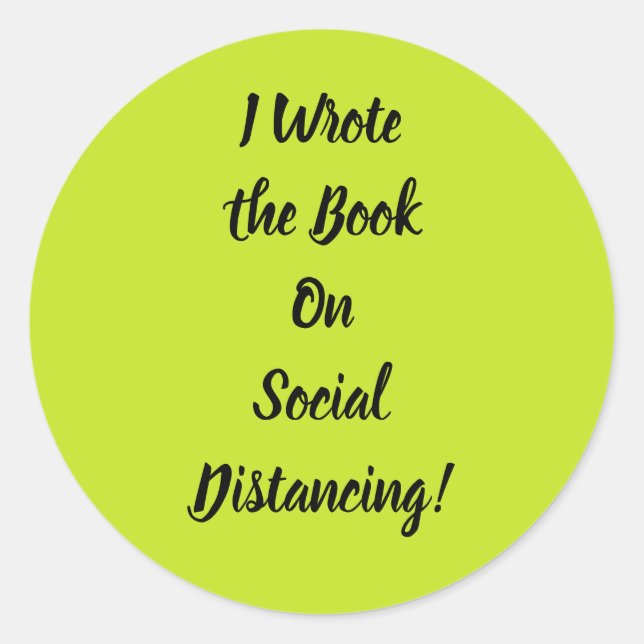 Wrote the Book on Social Distancing Classic Round Sticker (Front)