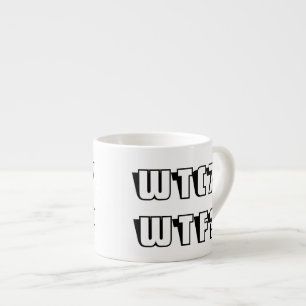 WTC 7 WTF? Black Outline Lettering Espresso Cup