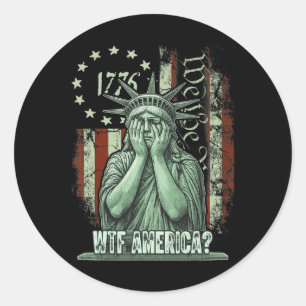 Wtf America Anti-trump Political And Democracy 2 Classic Round Sticker