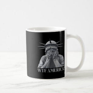Wtf America_ Anti-trump Political And Democracy Coffee Mug
