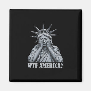 Wtf America Anti-trump Political And Democracy Magnet
