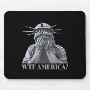 Wtf America_ Anti-trump Political And Democracy Mouse Pad