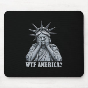Wtf America Anti-trump Political And Democracy Mouse Pad