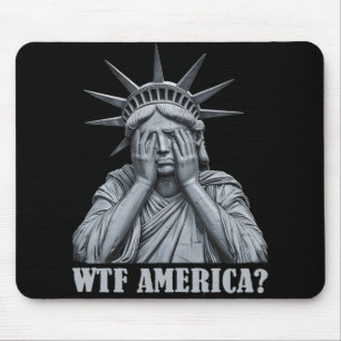 Wtf America Anti-trump Political And Democracy Mouse Pad
