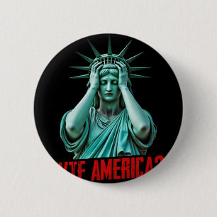 Wtf America Statue Of Liberty Anti-trump Political 6 Cm Round Badge