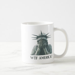 Wtf America Statue Of Liberty Cry  Coffee Mug