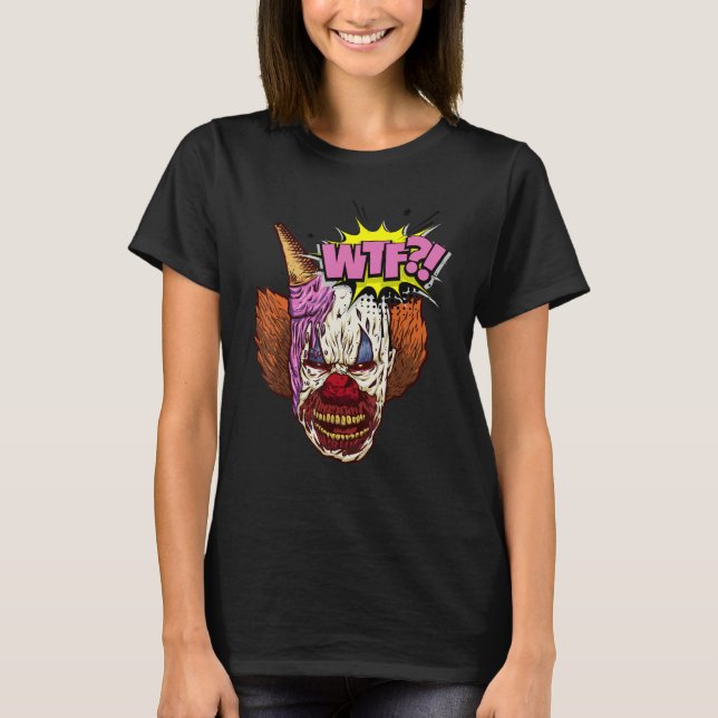 WTF Evil Clown Face and Ice Cream Graphic T-Shirt (Front)