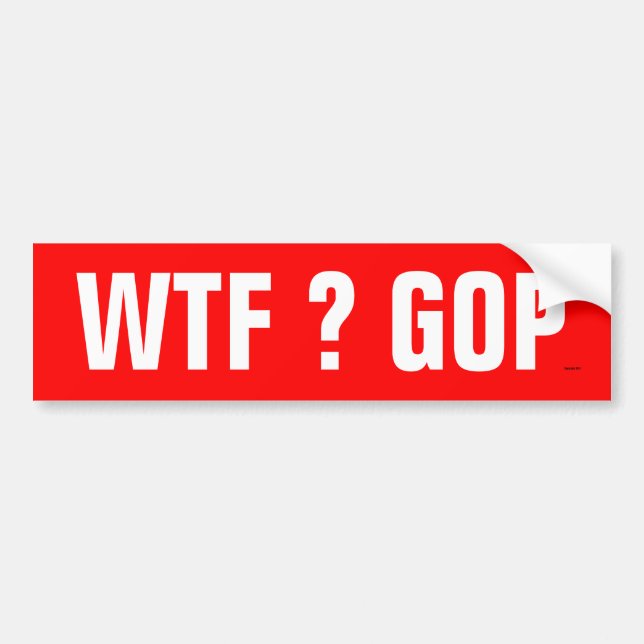 WTF GOP Bumper Sticker (Front)